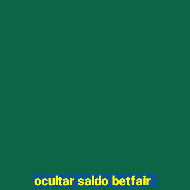 ocultar saldo betfair